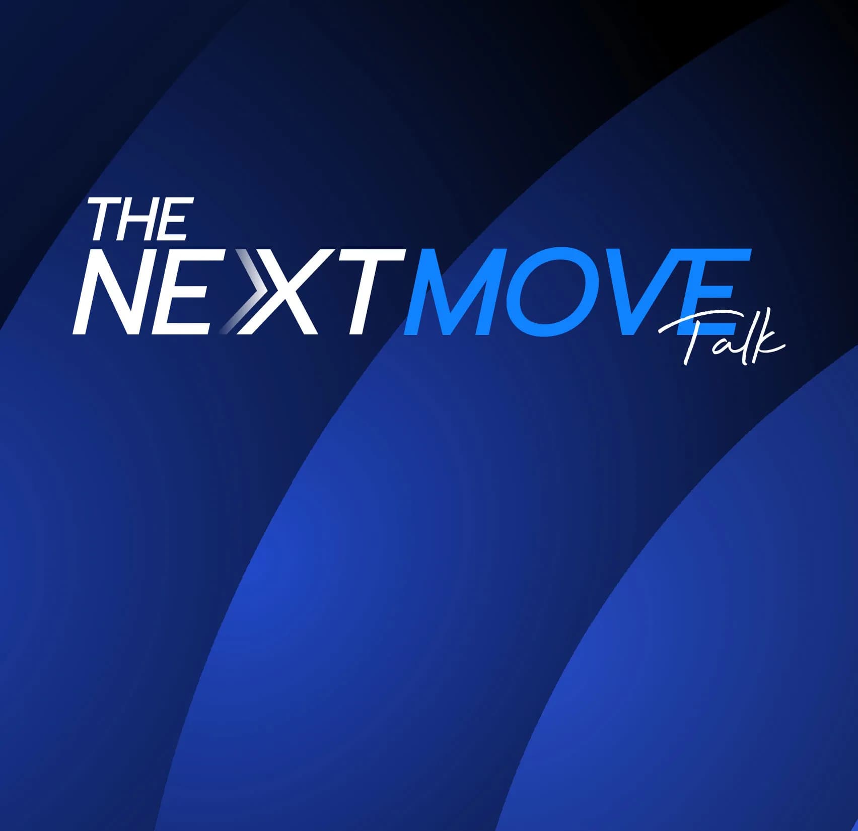 The Next Move (Talk)